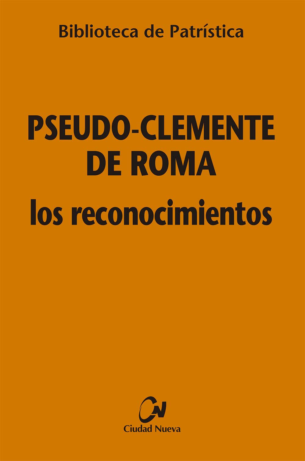 Pseudo-Clemente de Roma, Los reconocimientos